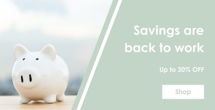 Savings are back to work